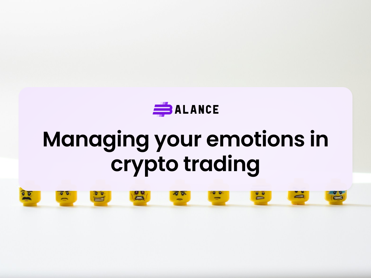 Managing your emotions in crypto trading